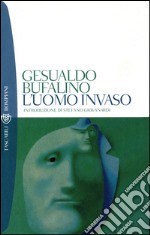 L'uomo invaso. E-book. Formato EPUB ebook