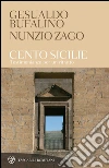 Cento Sicilie: Testimonianze per un ritratto. E-book. Formato EPUB ebook di Gesualdo Bufalino