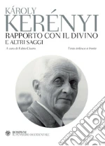 Rapporto con il divino e altri saggi. Testo tedesco a fronte. E-book. Formato PDF
