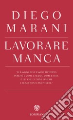 Lavorare manca. E-book. Formato EPUB ebook