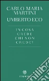In cosa crede chi non crede?. E-book. Formato EPUB ebook
