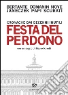 Festa del perdono: Cronache da decenni inutili. E-book. Formato EPUB ebook di Alessandro Bertante