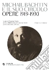 Michail Bachtin e il suo circolo: Opere 1919-1930. E-book. Formato PDF ebook di Michail Batchin