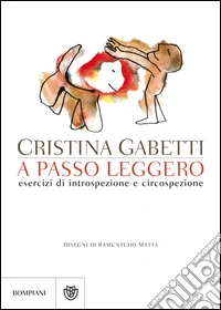A passo leggero: Esercizi di introspezione e circospezione. E-book. Formato PDF ebook