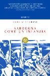 Sardegna come un'infanzia. E-book. Formato PDF ebook di Elio Vittorini