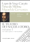 Il teatro dei secoli d'oro - Volume 1. E-book. Formato PDF ebook di Lope De Vega Carpio