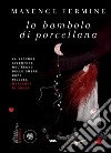 La bambola di porcellana. E-book. Formato EPUB ebook di Maxence Fermine