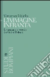 L'immagine infranta: Linguaggio e mondo da Vico a Pollock. E-book. Formato EPUB ebook di Vincenzo Vitiello