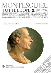 Montesquieu. Tutte le opere (1721-1754). E-book. Formato PDF ebook