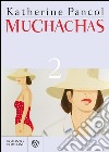 Muchachas. E-book. Formato EPUB ebook di Katherine Pancol