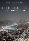 Effetto città: Arte/cinema/modernità. E-book. Formato PDF ebook di Vincenzo Trione