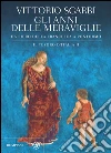Gli anni delle meraviglie. Il tesoro d'Italia II: Da Piero della Francesca a Pontormo. E-book. Formato EPUB ebook