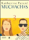 Muchachas. E-book. Formato EPUB ebook di Katherine Pancol