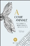 A come Animale: Voci per un bestiario dei sentimenti. E-book. Formato EPUB ebook di Leonardo Caffo