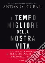 Il tempo migliore della nostra vita. E-book. Formato EPUB ebook