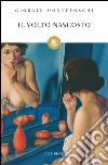 Il volto nascosto. E-book. Formato PDF ebook di Giorgio Montefoschi