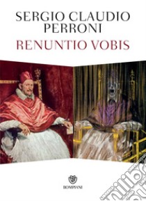 Renuntio vobis. E-book. Formato EPUB ebook di Sergio Claudio Perroni