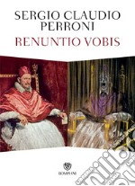 Renuntio vobis. E-book. Formato PDF ebook