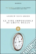 Le vite impossibili di Greta Wells. E-book. Formato EPUB ebook