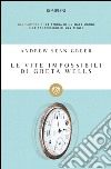 Le vite impossibili di Greta Wells. E-book. Formato EPUB ebook