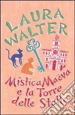 Mistica Maëva e la torre delle stelle. E-book. Formato PDF