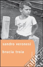 Brucia Troia. E-book. Formato EPUB ebook