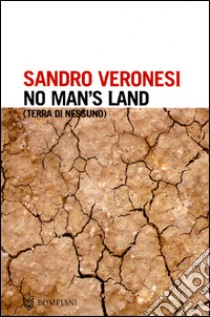 No man's land. (Terra di nessuno). E-book. Formato EPUB ebook di Sandro Veronesi