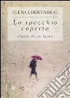 Lo specchio coperto: Diario di un lutto. E-book. Formato EPUB ebook di Elena Loewenthal