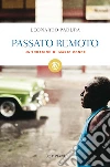 Passato remoto: Un'indagine di Mario Conde. E-book. Formato EPUB ebook di Leonardo Padura