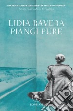 Piangi pure. E-book. Formato EPUB ebook