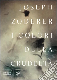 I colori della crudeltà. E-book. Formato EPUB ebook