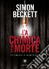La chimica della morte. E-book. Formato EPUB ebook di Simon Beckett