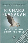 Morte di una guida fluviale. E-book. Formato EPUB ebook di Richard Flanagan