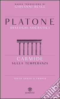 Carmide. Sulla temperanza. Testo greco a fronte. E-book. Formato PDF ebook