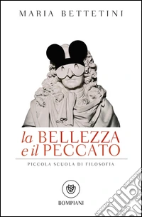 La bellezza e il peccato: Piccola scuola di filosofia. E-book. Formato EPUB ebook
