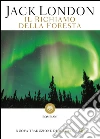 Il richiamo della foresta. E-book. Formato EPUB ebook di Jack London