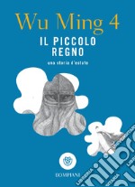 Il piccolo regno. Una storia d'estate. E-book. Formato EPUB ebook