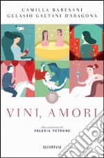 Vini, amori. E-book. Formato EPUB ebook