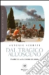 Dal tragico all'osceno: RACCONTARE LA MORTE NEL XXI SECOLO. E-book. Formato EPUB ebook di Antonio Scurati