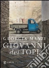 Giovanni dei topi. E-book. Formato EPUB ebook