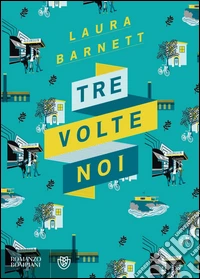Tre volte noi. E-book. Formato EPUB ebook
