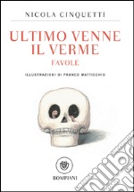 Ultimo venne il verme: FAVOLE. E-book. Formato EPUB ebook