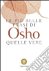 Le più belle frasi di Osho: Quelle vere. E-book. Formato EPUB ebook di Osho