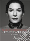 Attraversare i muri: Un’autobiografia. E-book. Formato EPUB ebook di Marina Abramovic