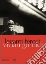 Legami feroci. E-book. Formato EPUB ebook