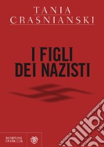 I figli dei nazisti. E-book. Formato EPUB ebook