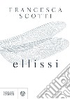 Ellissi. E-book. Formato EPUB ebook