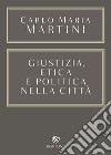 Giustizia, etica e politica nella città. E-book. Formato EPUB ebook