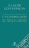 L'antropologia di fronte ai problemi del mondo moderno. E-book. Formato PDF ebook