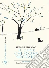 Il cane che osava sognare. E-book. Formato PDF ebook di Sun-Mi Hwang